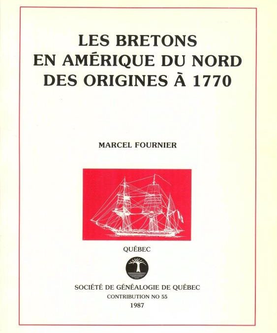 Les Bretons en Amérique du Nord des origines à 1770