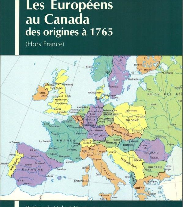 Les Européens au Canada des originesà 1765 (Hors France)